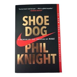Shoe Dog: A Memoir by the Creator of NIKE (Paperback – May 3, 2018)